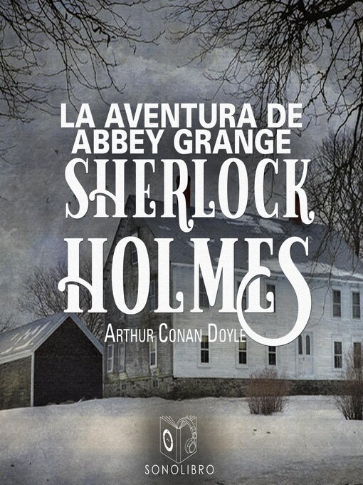 Title details for La aventura de Abbey Grange by Arthur Conan Doyle - Available